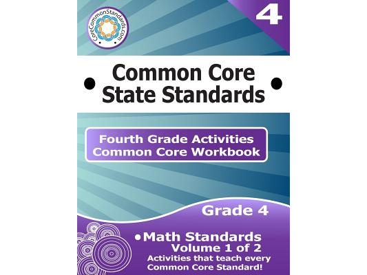 Fourth Grade Common Core Workbook: Math Activities: Volume 1 of 2