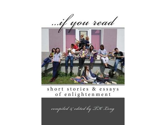 ...if you read: short stories & essays of enlightenment