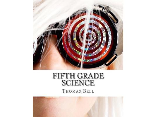 Fifth Grade Science: (For Home School or Extra Practice)