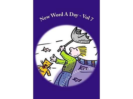 New Word A Day - Vol 7: Vocabulary Cartoons and Riddles