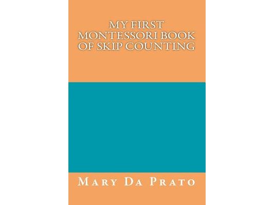 My First Montessori Book of Skip Counting