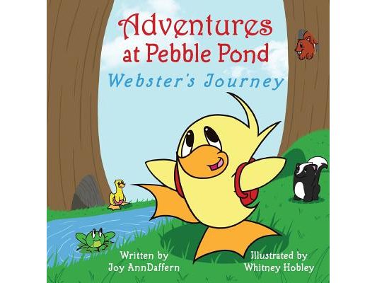 Adventures at Pebble Pond: Webster's Journey