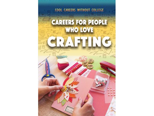 Careers for People Who Love Crafting