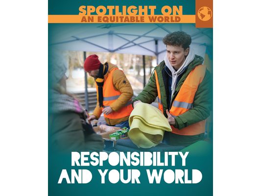 Responsibility and Your World