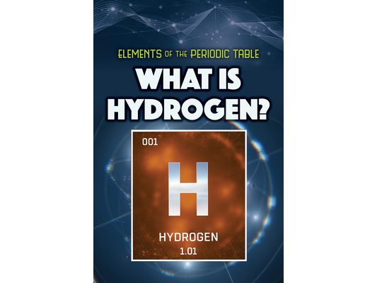 What Is Hydrogen?