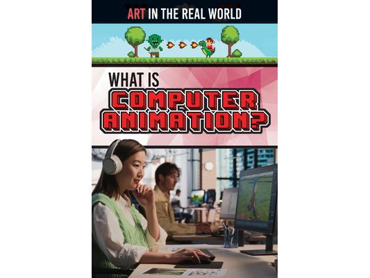 What Is Computer Animation?
