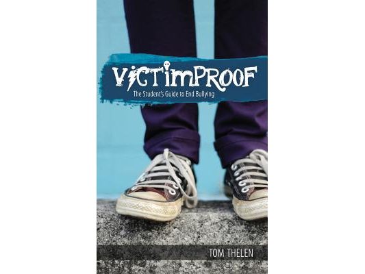 VICTIMPROOF - The Student's Guide to End Bullying: America's #1 Anti-Bullying Program