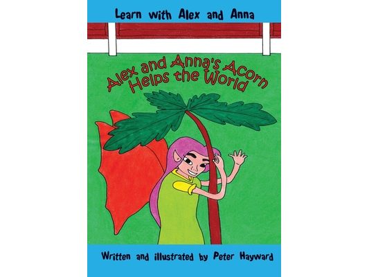 Alex and Anna's Acorn Helps the World
