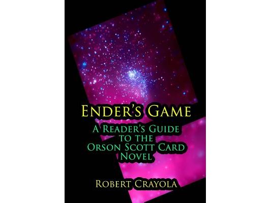 Ender's Game: A Reader's Guide to the Orson Scott Card Novel