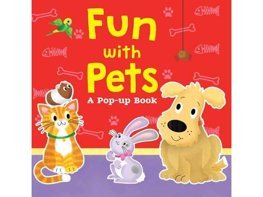 Fun with Pets: A Pop-Up Book
