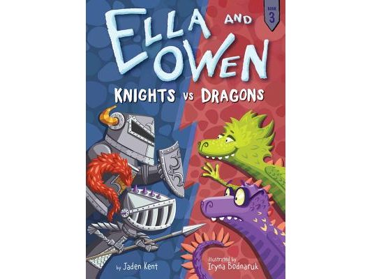 Ella and Owen 3: Knights vs. Dragons