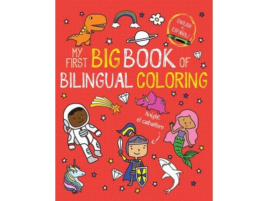 My First Big Book of Bilingual Coloring: Spanish