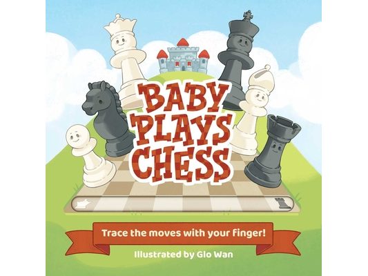 Baby Plays Chess: Trace the Moves with Your Finger