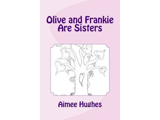 Olive and Frankie Are Sisters