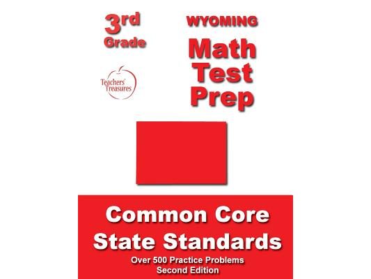 Wyoming 3rd Grade Math Test Prep: Common Core State Standards