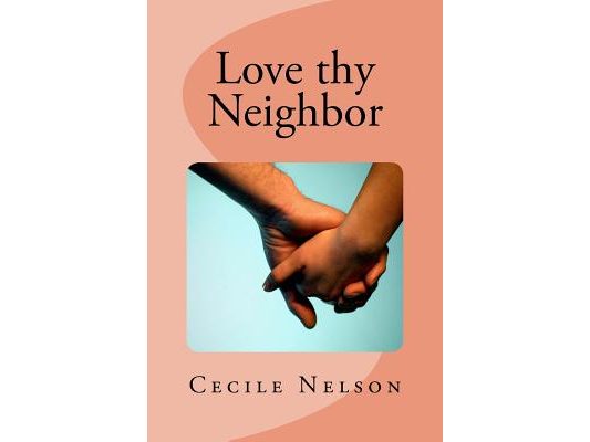 Love thy Neighbor