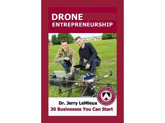Drone Entrepreneurship (Spanish Edition): 30 Businesses You Can Start