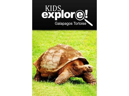 Galapagos Tortoise - Kids Explore: Animal books nonfiction - books ages 5-6