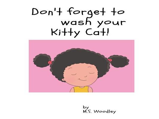 Don't forget to wash your Kitty- Cat