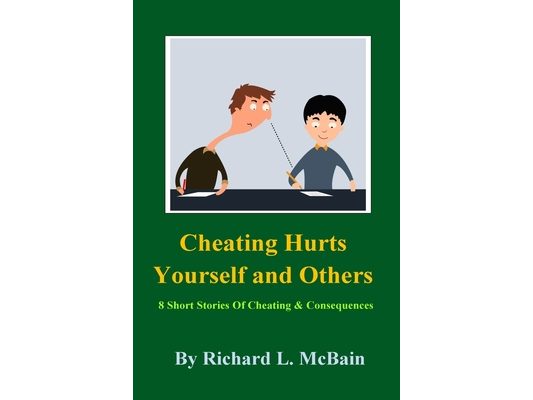 Cheating Hurts Yourself And Others