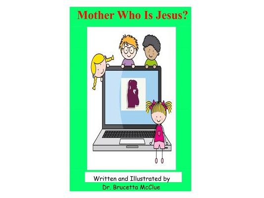 Mother Who Is Jesus?