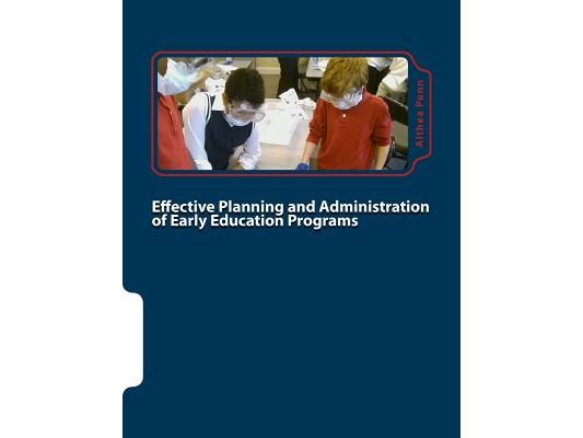 Effective Planning and Administration of Early Education Programs