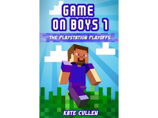 Game on Boys!: The Playstation Playoffs