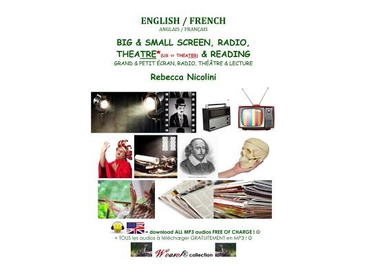 English / French: The Big and Small Screen, Theater(US)/-tre(UK) & Reading: Black & white version