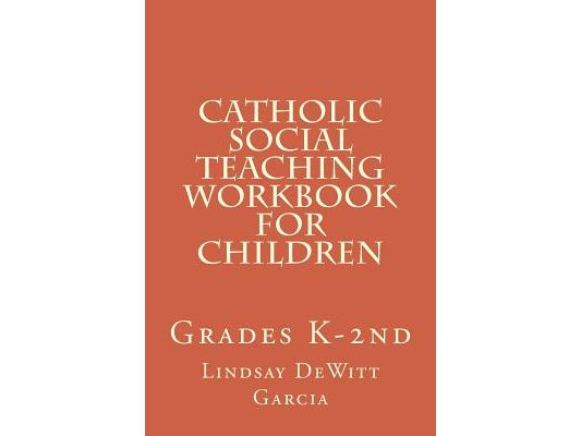 Catholic Social Teaching Workbook for children: Grades K-2nd