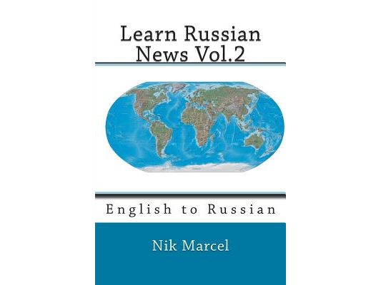 Learn Russian News Vol.2: English to Russian