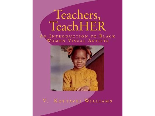 Teachers, TeachHER: An Introduction to Black Women Visual Artists