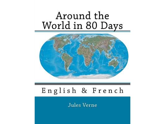 Around the World in 80 Days: English & French