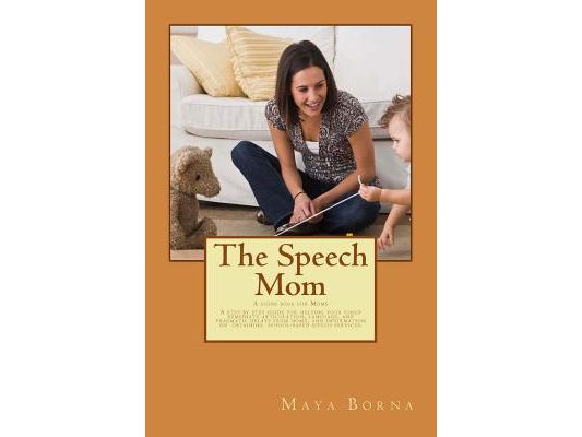 The Speech Mom: The secret tools of a Speech-Language Pathologist are revealed in this guidebook.