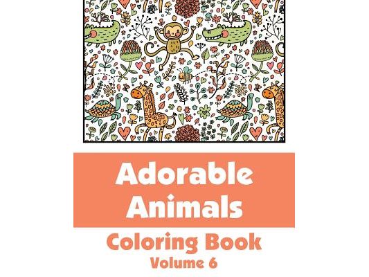 Adorable Animals Coloring Book (Volume 6)