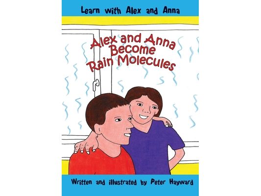Alex and Anna Become Rain Molecules