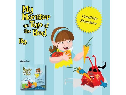 My Monster on Top of the Bed: Create-Your-Own Story based on The Monster on Top of the Bed