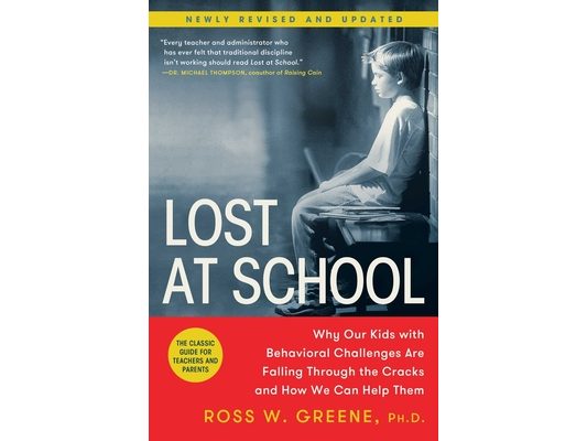 Lost at School: Why Our Kids with Behavioral Challenges Are Falling Through the Cracks and How We Can Help Them