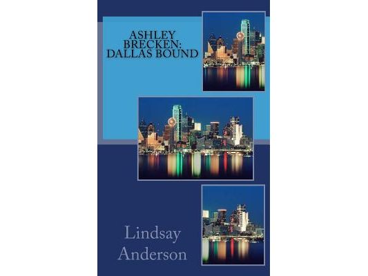 Ashley Brecken: Dallas Bound