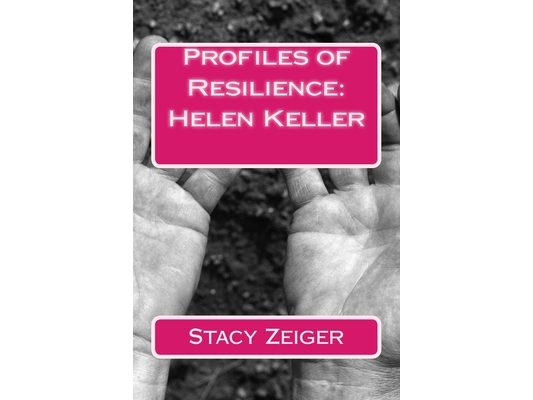 Profiles of Resilience: Helen Keller