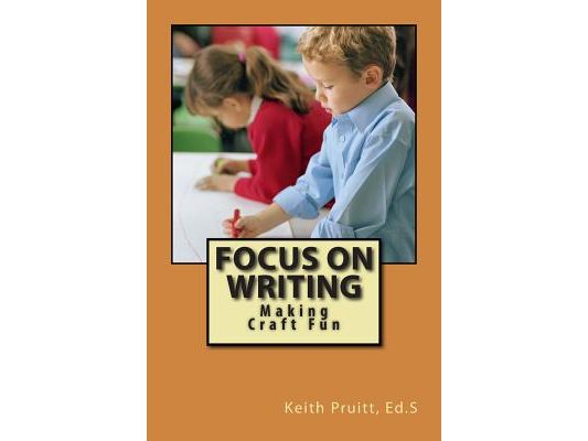 Focus on Writing: Making Craft Fun