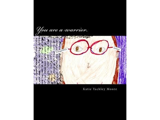 You are a warrior.