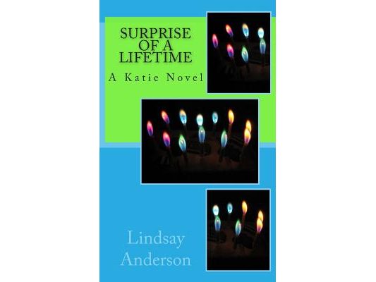 Surprise of a Lifetime: A Katie Novel