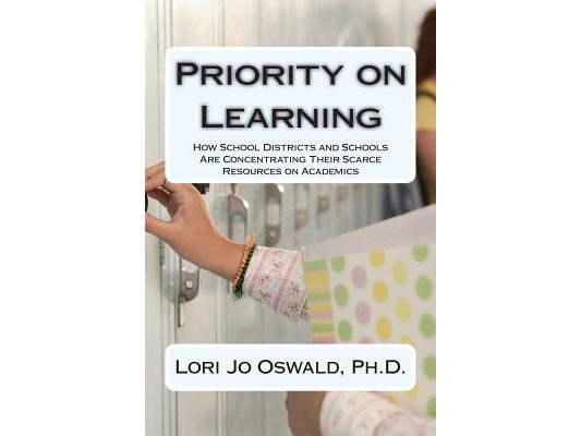 Priority on Learning: How School Districts and Schools Are Concentrating Their Scarce Resources on Academics