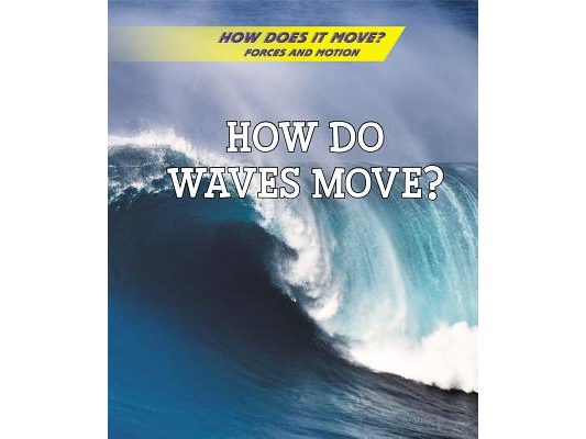 How Do Waves Move?