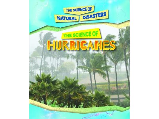 The Science of Hurricanes