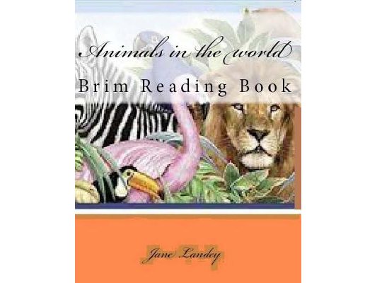 Animals in the world: Brim Reading Book