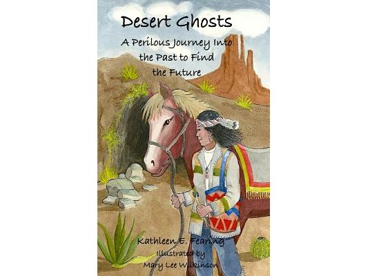 Desert Ghosts, A Perilous Journey Into the Past to Find the Future