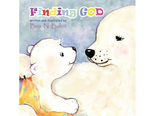 Finding God: Kids Books: Bedtime stories for children