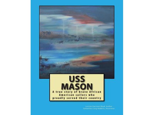 USS Mason: Brave sailors who fought a war and segregation