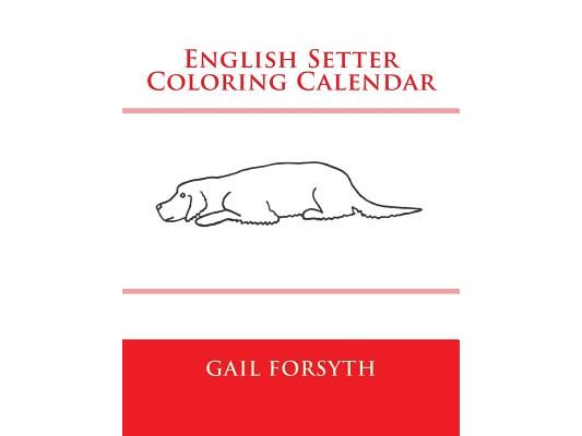 English Setter Coloring Calendar